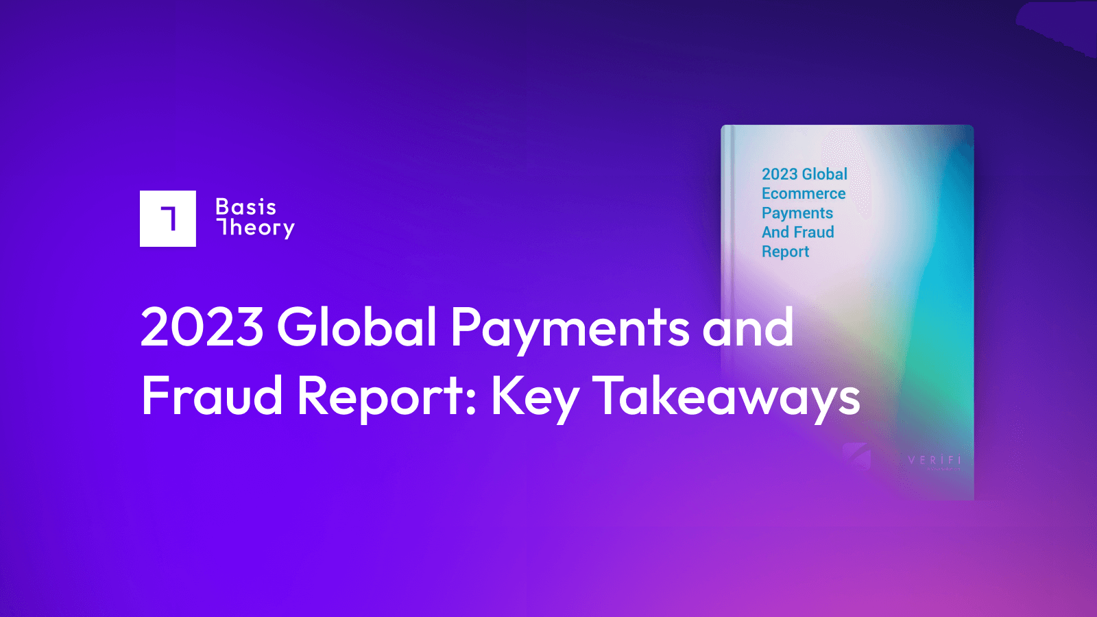 2023 global payments and fraud report