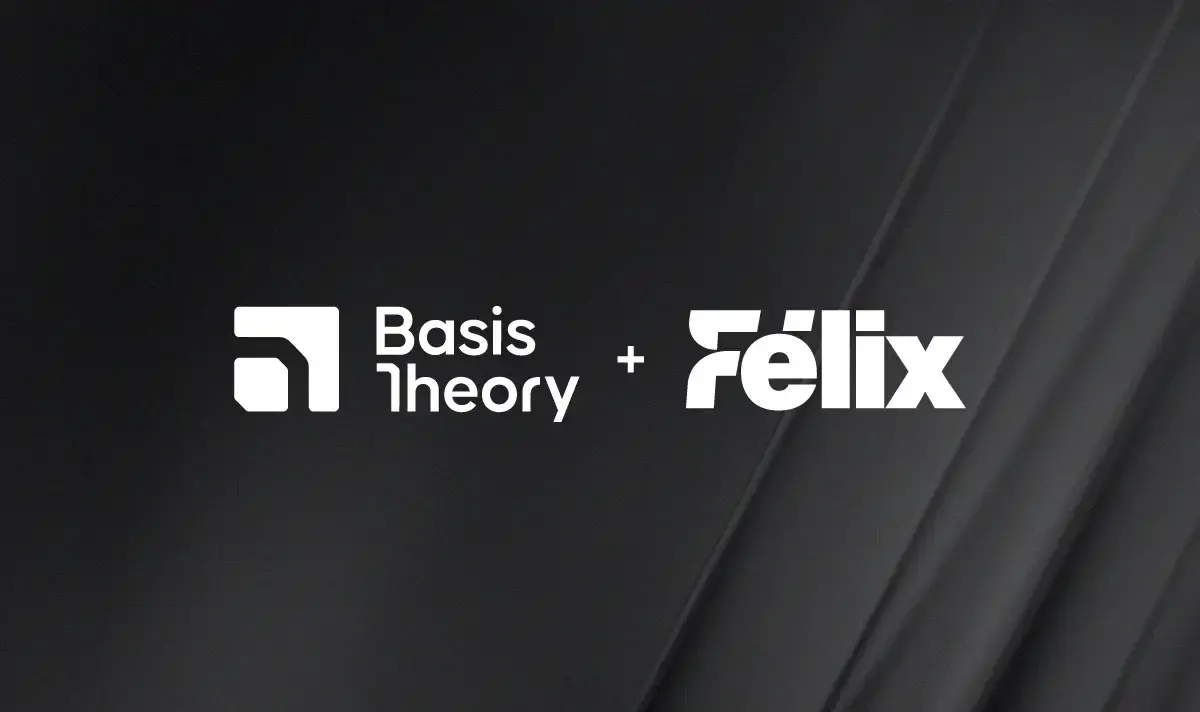 Felix replaced their payment orchestrator with Basis Theory