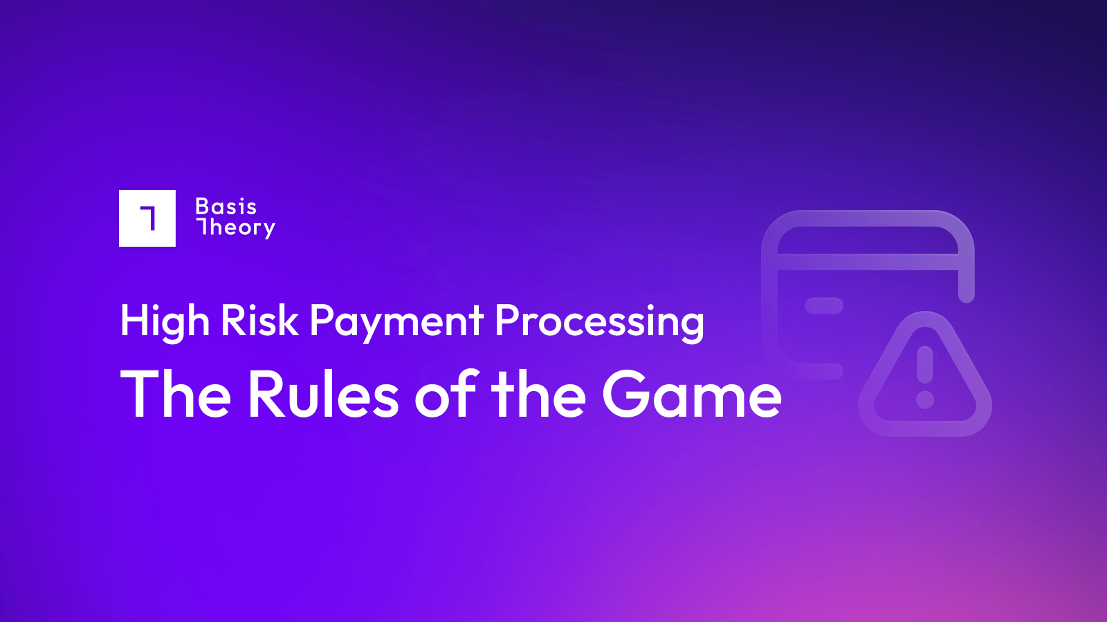 High risk payment processing - rules of the game