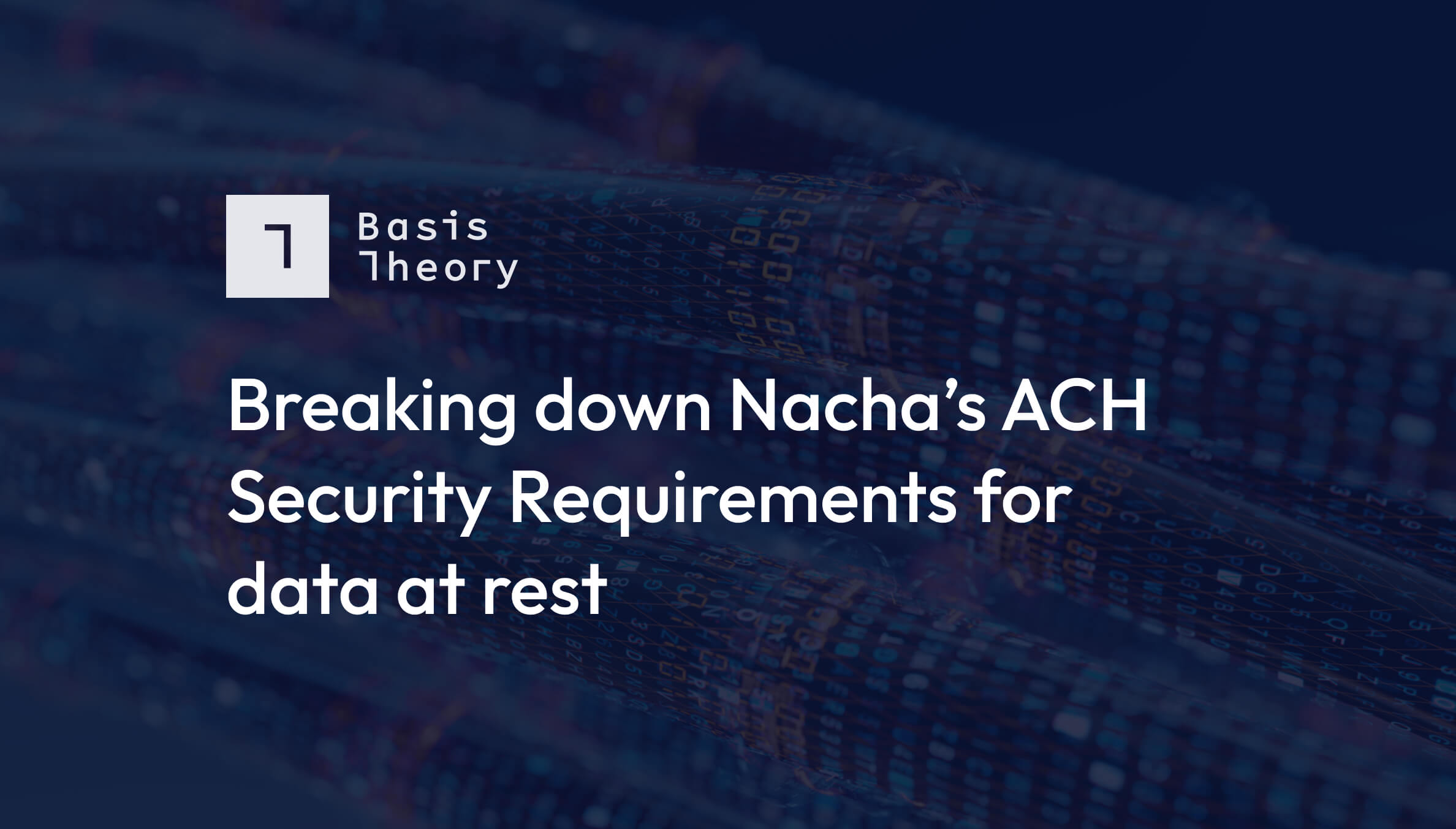 Nacha's security requirements for data at rest