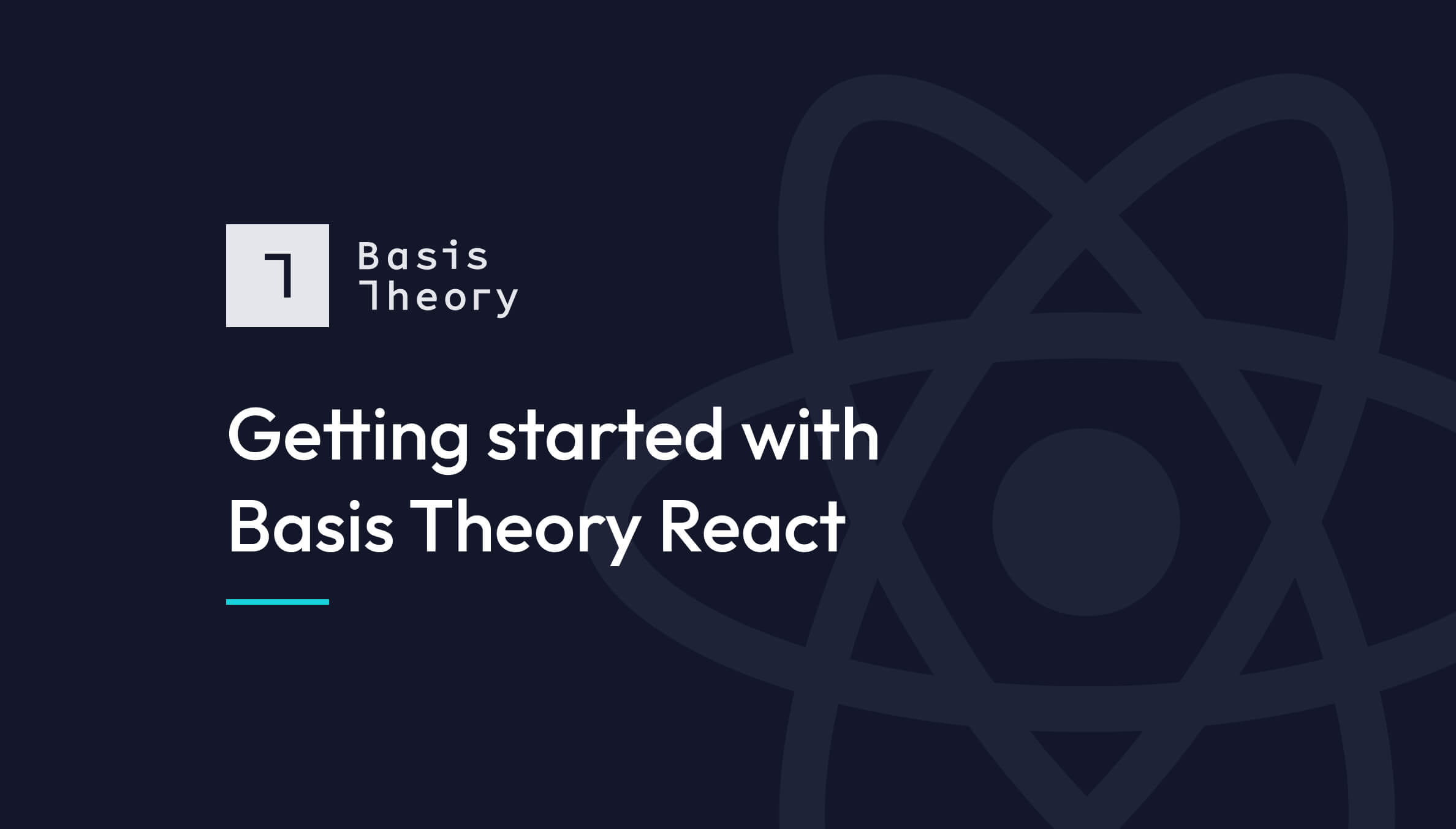 Getting started with Basis Theory React
