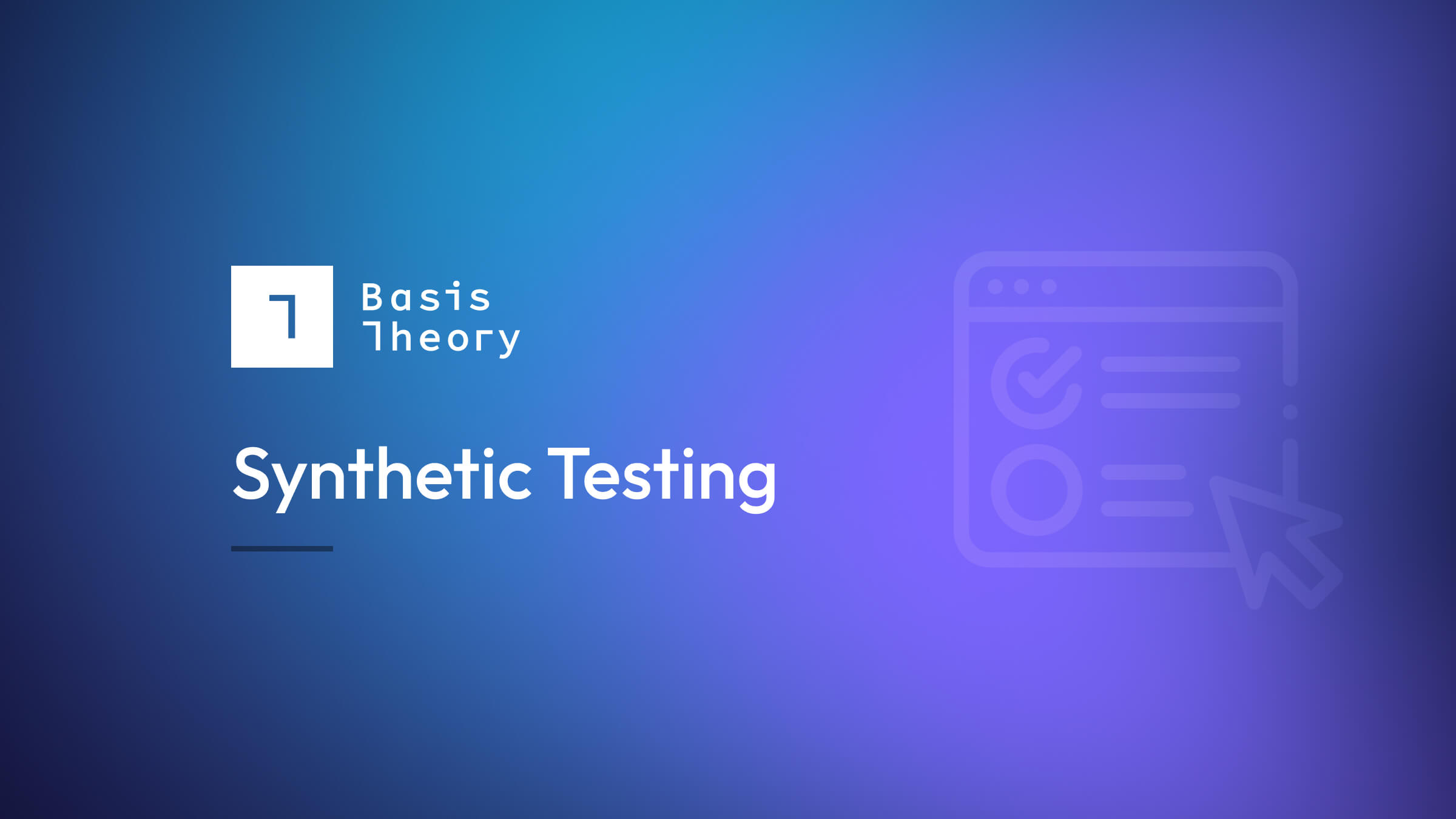 Synthetic testing