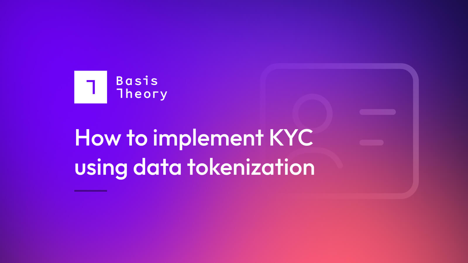 How to implement KYC using data tokenization