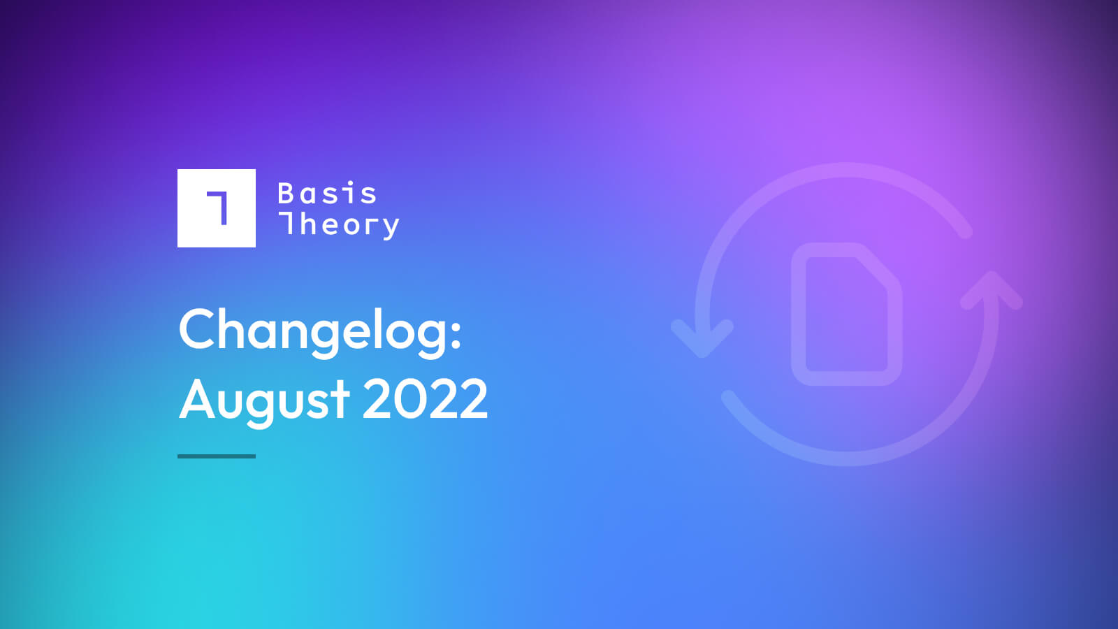 August 2022 changelog