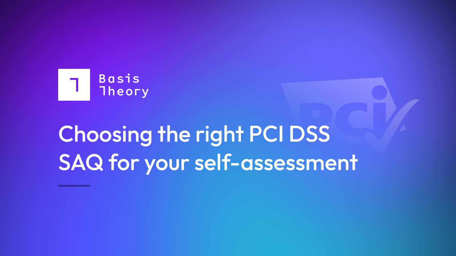 Choosing the right PCI DSS SAQ