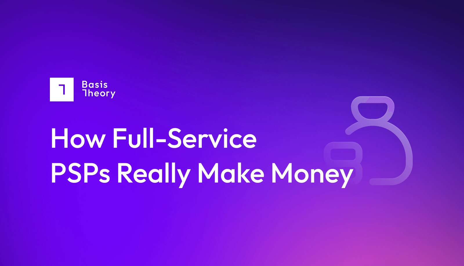 How full-service psps really make money