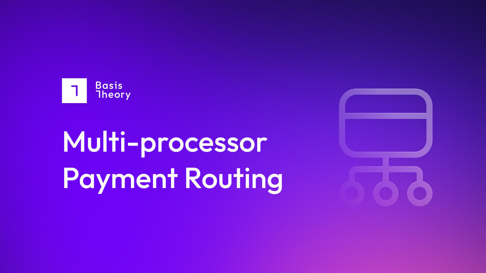 multi-processor payment routing