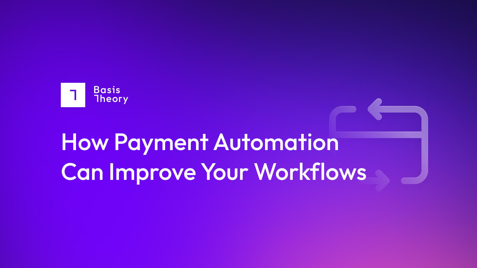 payment automation to improve workflows