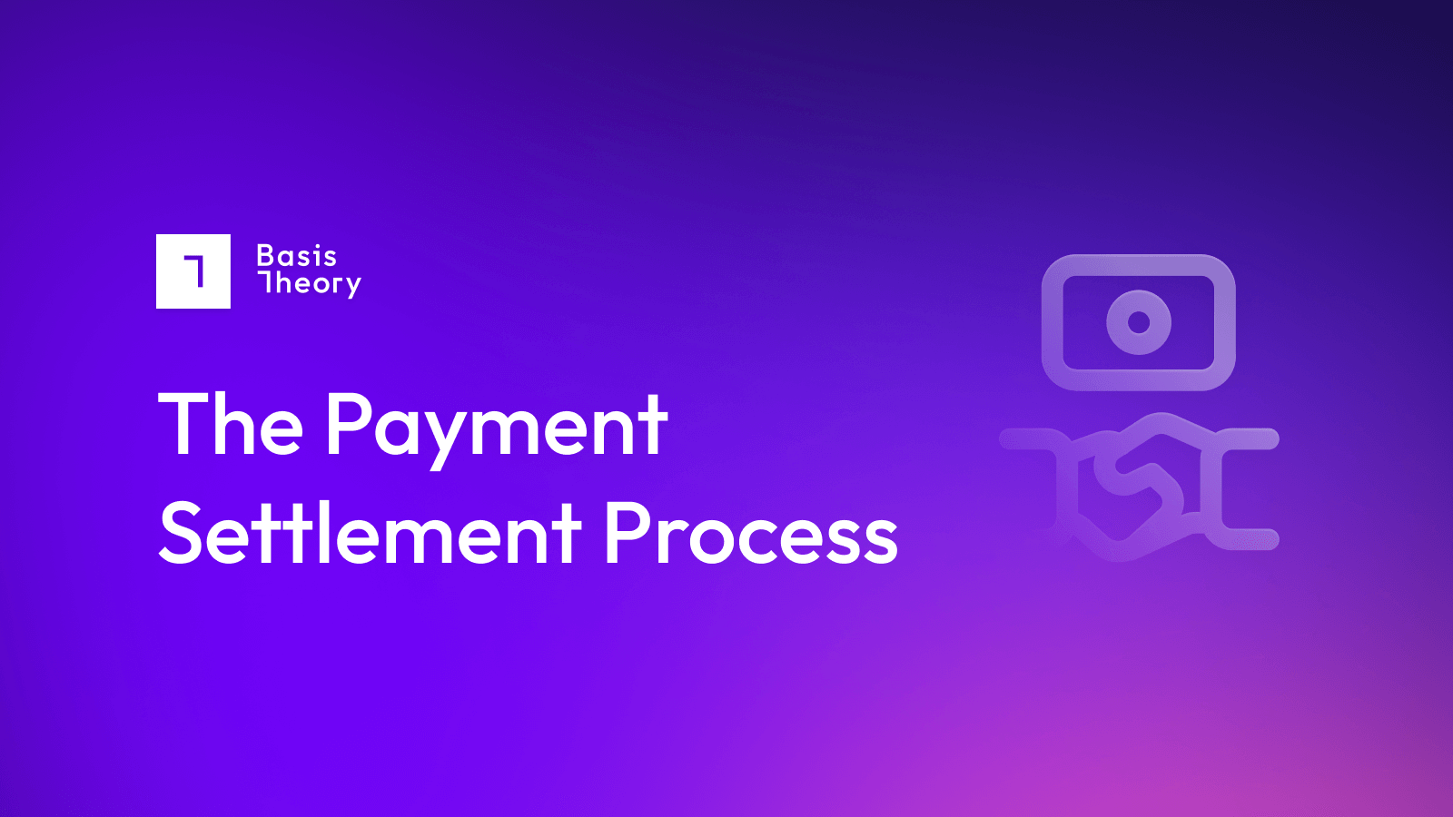The Payment Settlement Process