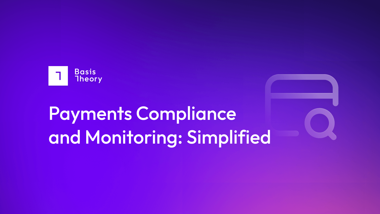 payments compliance and monitoring simplified