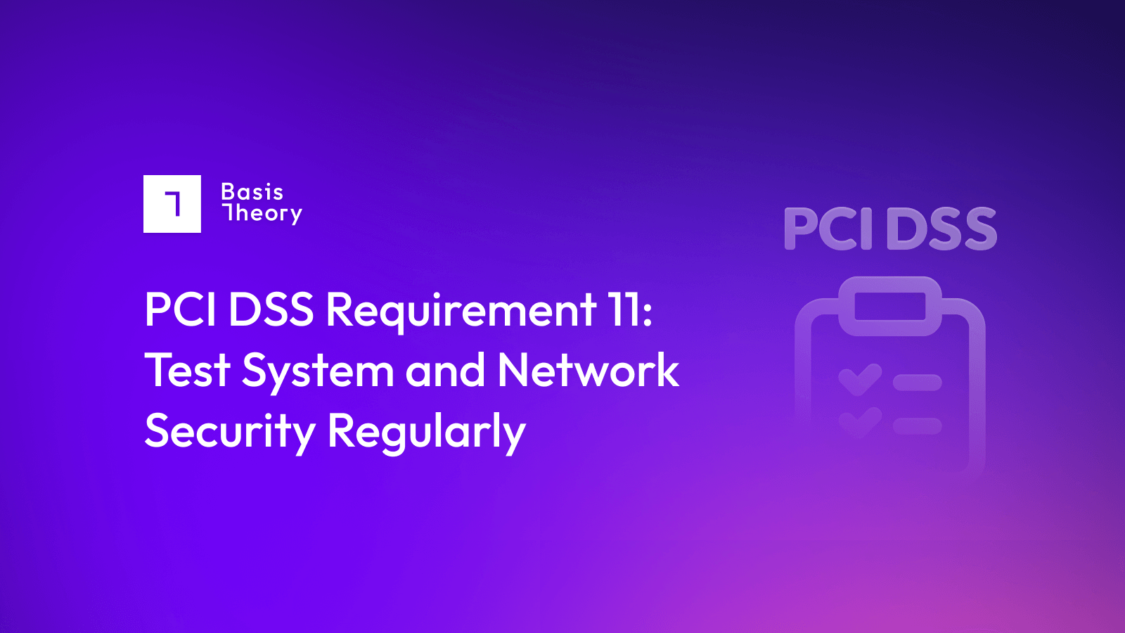 PCI DSS requirement 11