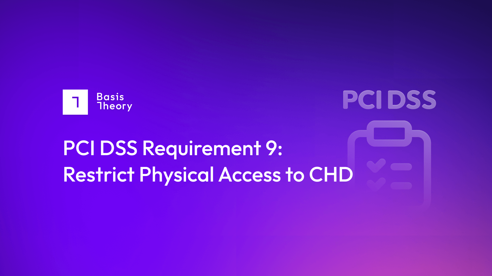 PCI DSS Requirement 9