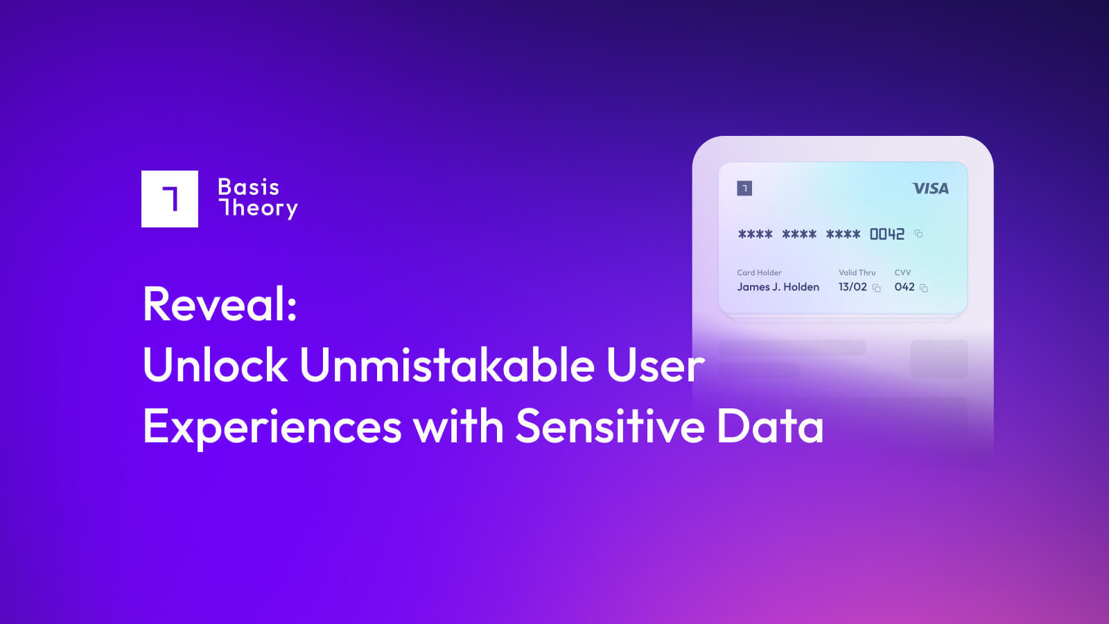 Reveal: unmistakable user experiences with sensitive data