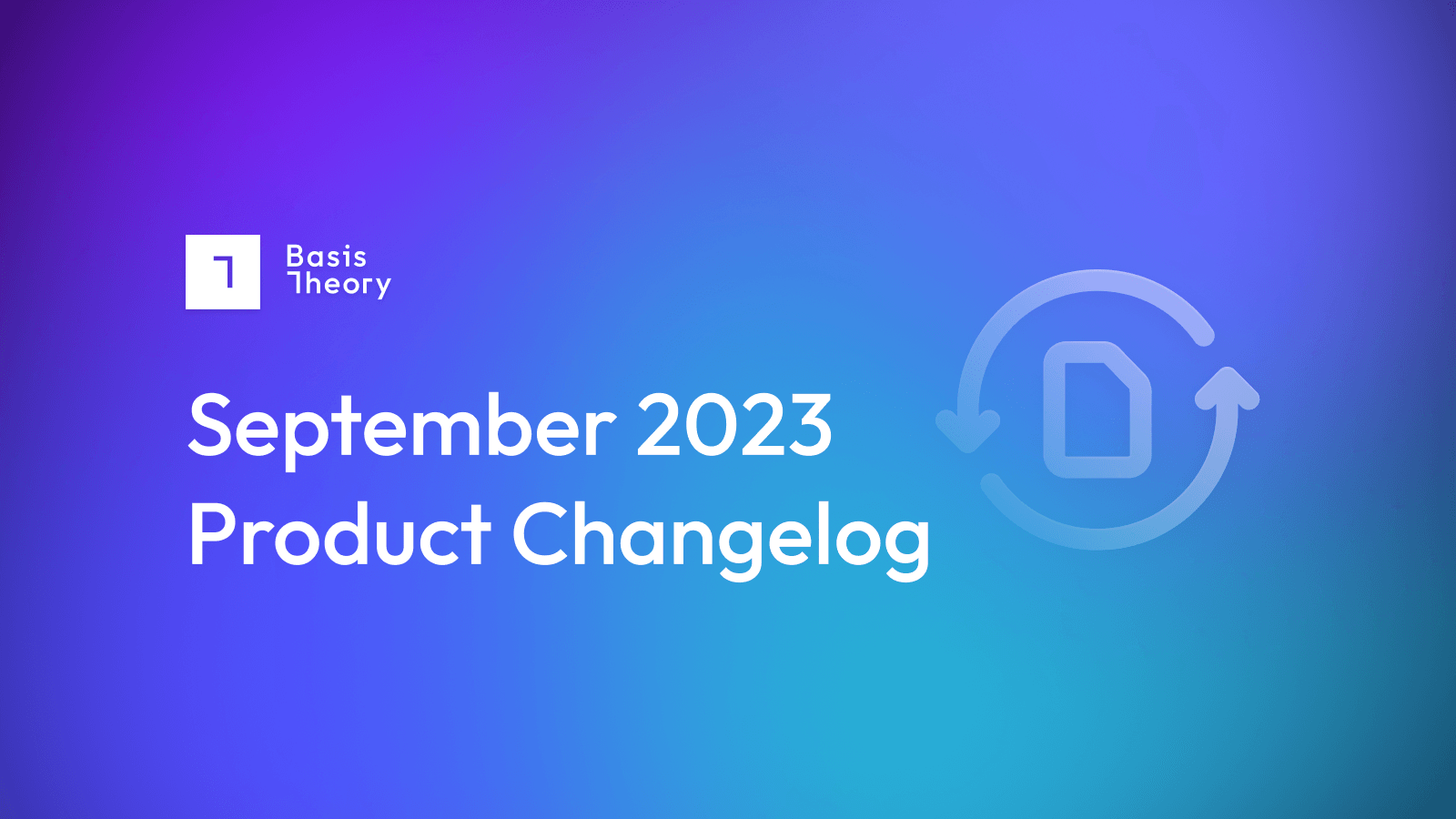 September 2023 Changelog