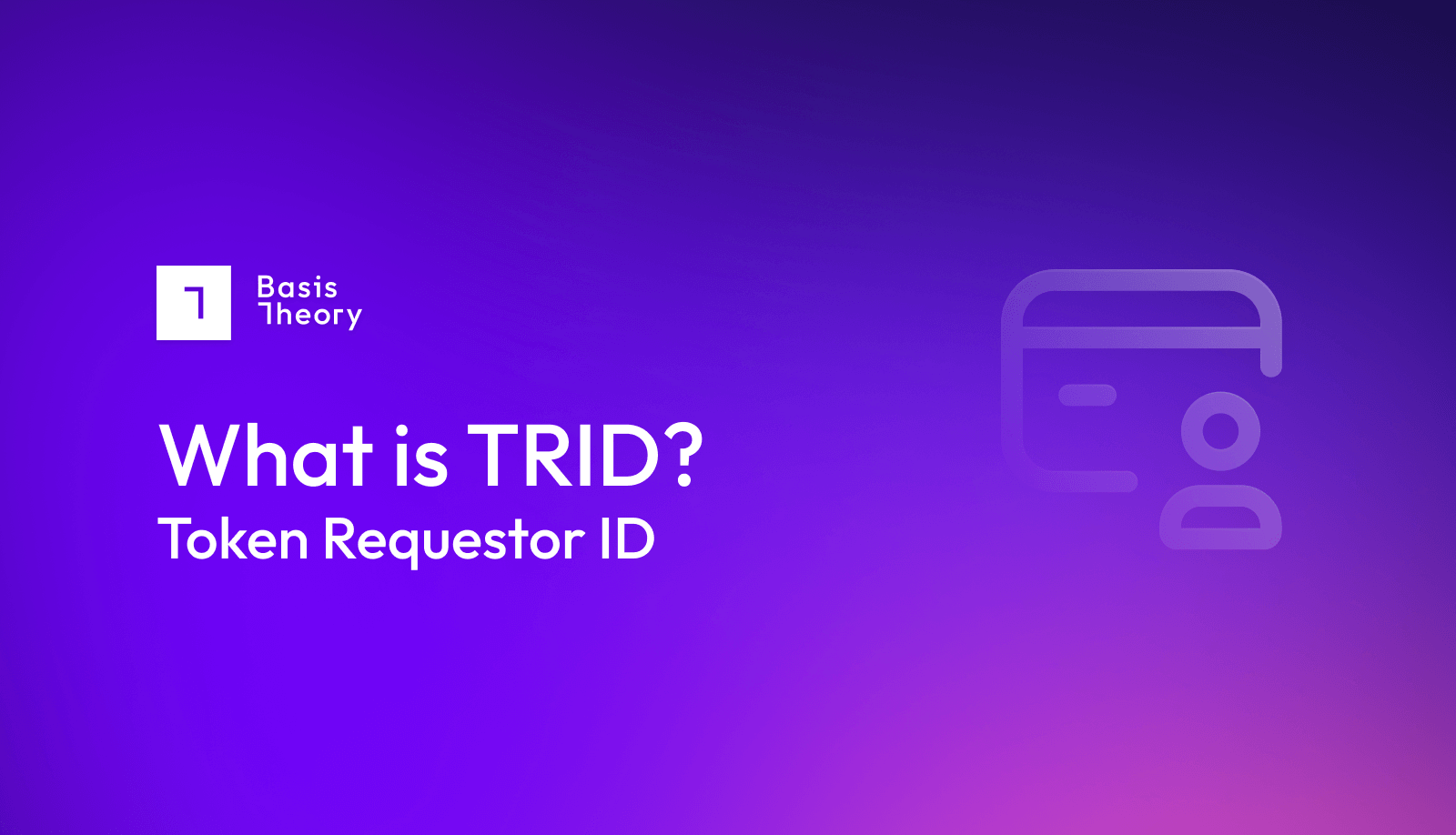 what is token requestor id?