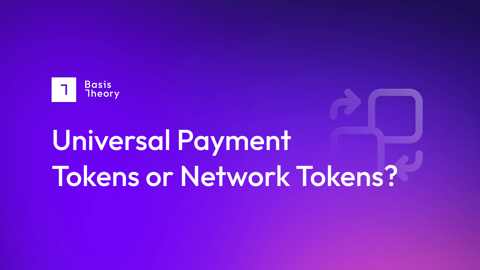 Universal Payment Tokens or Network Tokens?