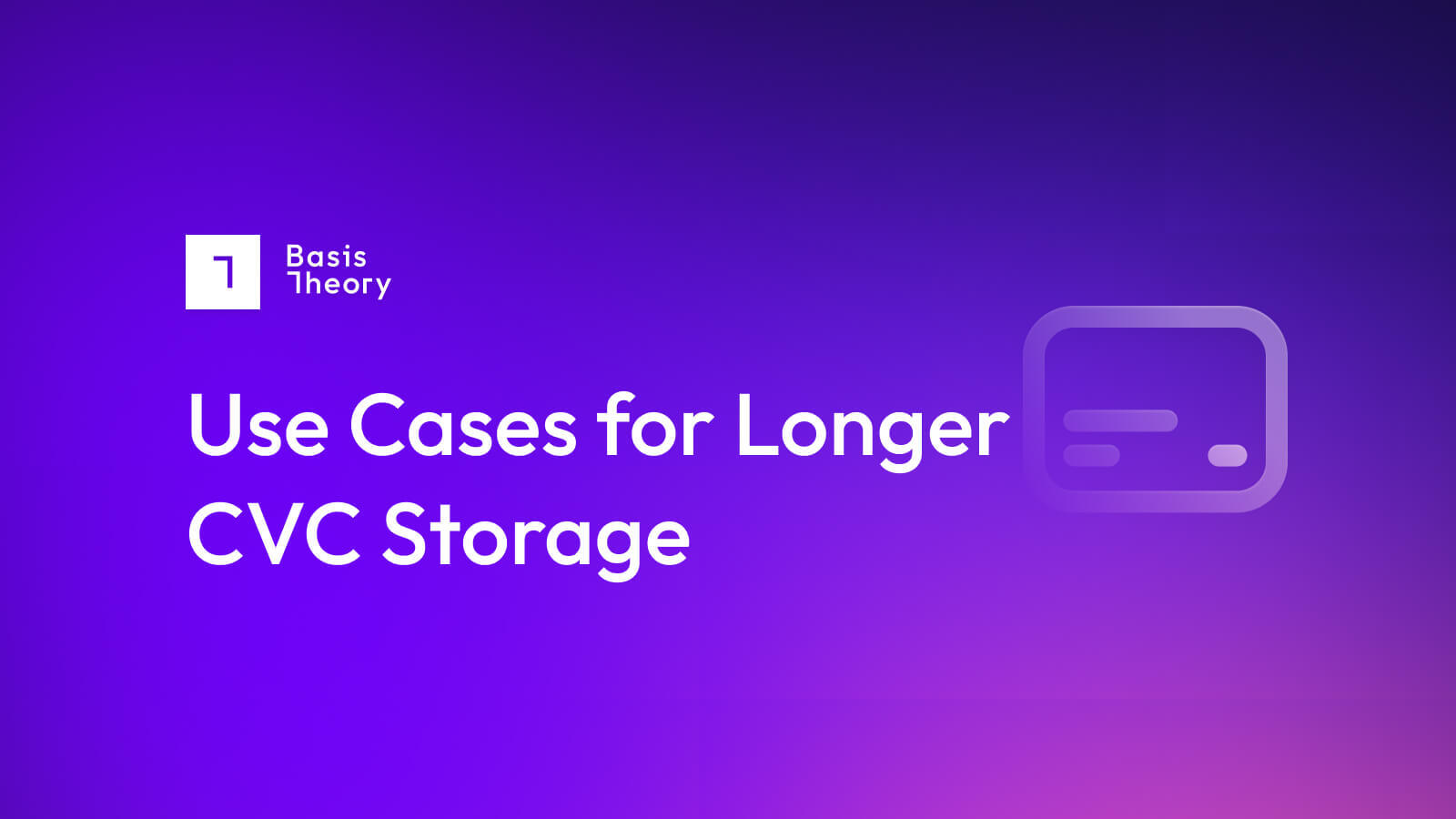 Use Cases for Longer CVC Storage