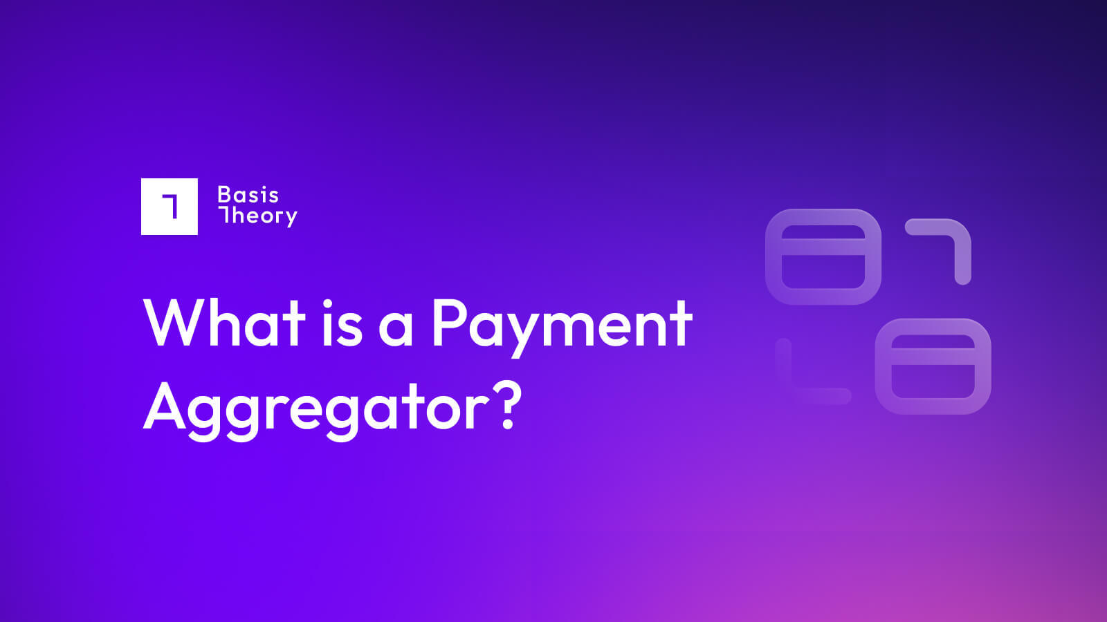 What is a payment aggregator?